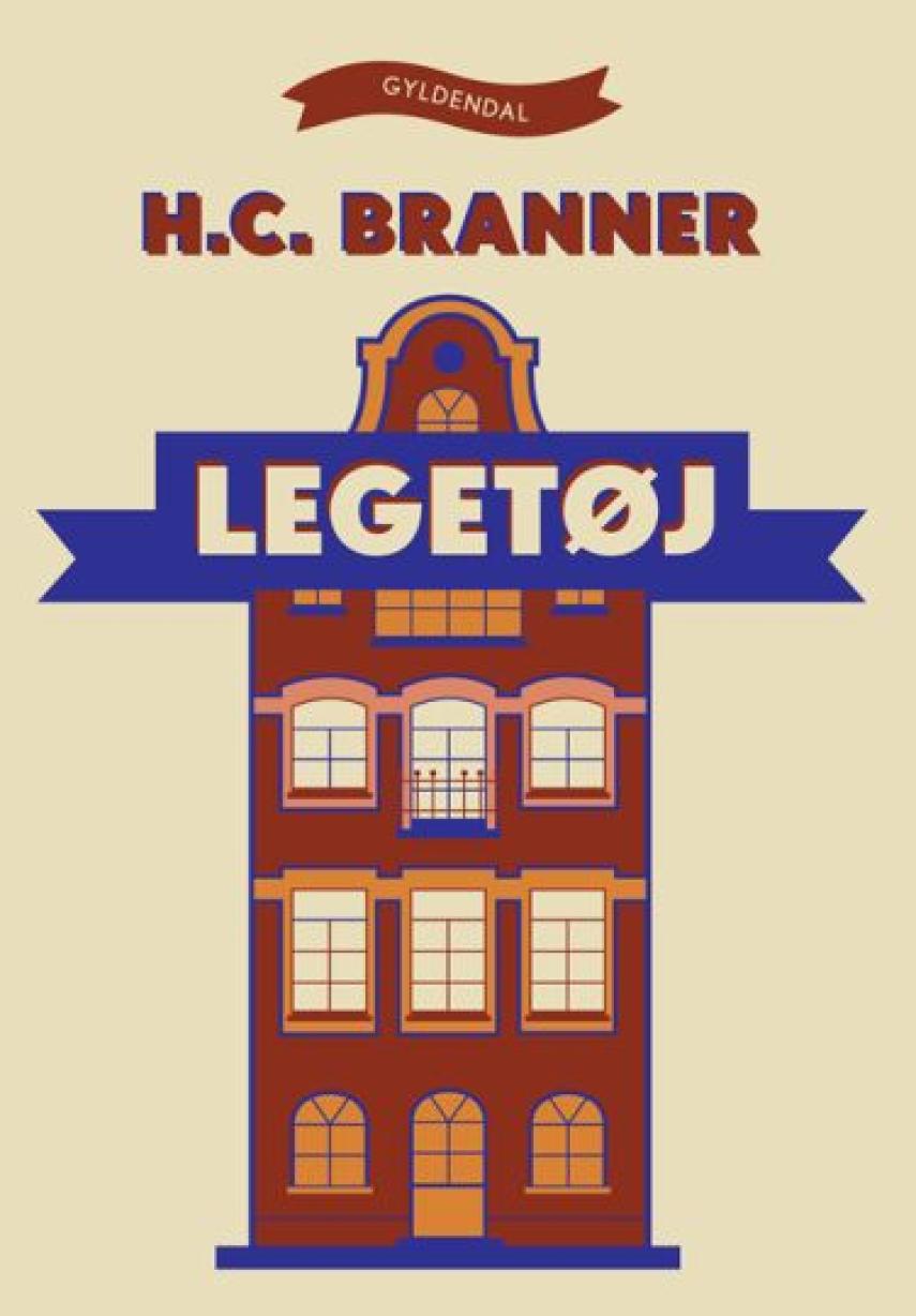 H. C. Branner: Legetøj : en roman om en forretning (Ved Jens Christian Grøndahl)